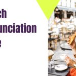 French Pronunciation Guide
