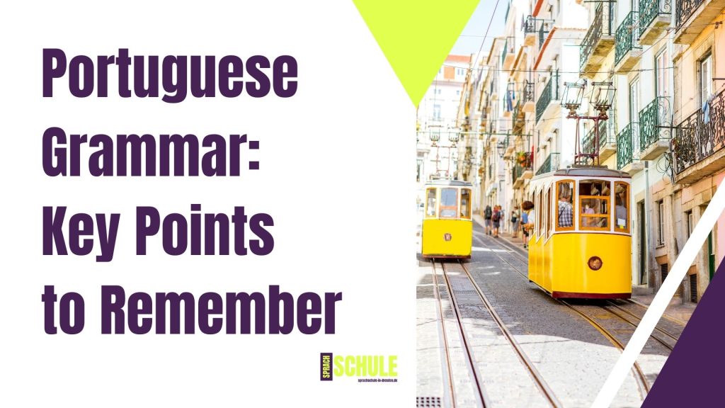 Portuguese Grammar: Key Points to Remember