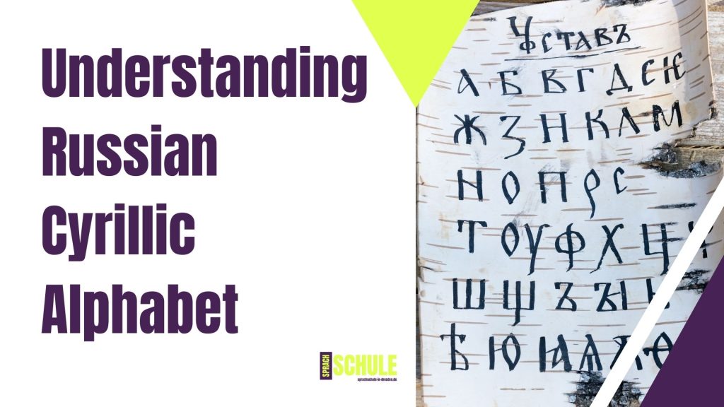 Understanding Russian Cyrillic Alphabet